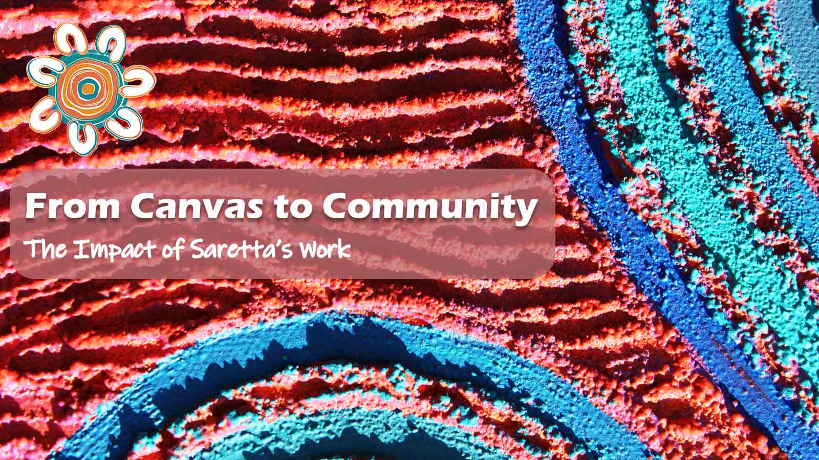 From Canvas to Community: The Impact of Saretta’s Work